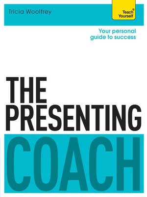 cover image of The Presenting Coach: Teach Yourself